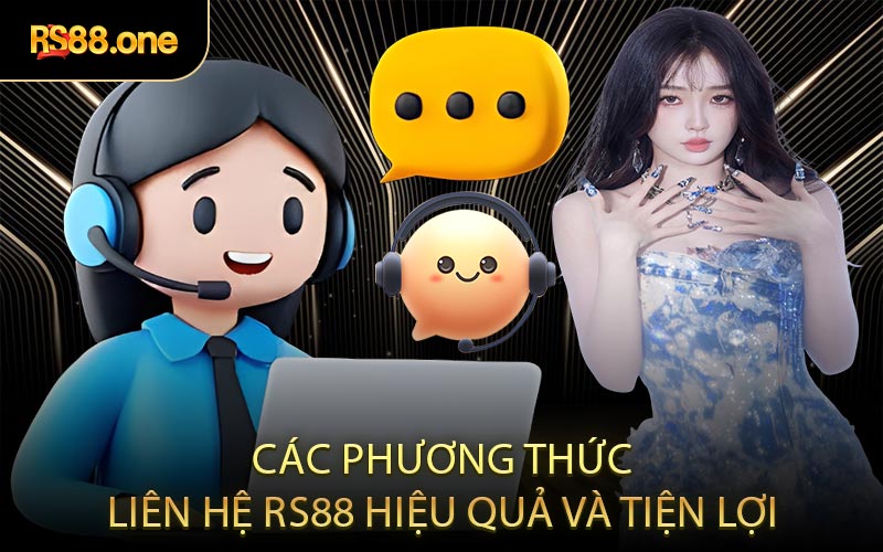 Các phương thức liên hệ RS88 hiệu quả và tiện lợi