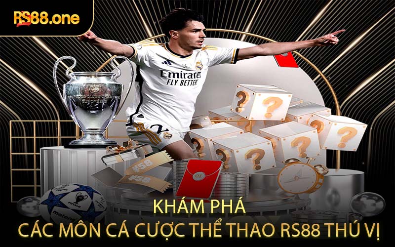 Khám phá các môn cá cược thể thao RS88 thú vị