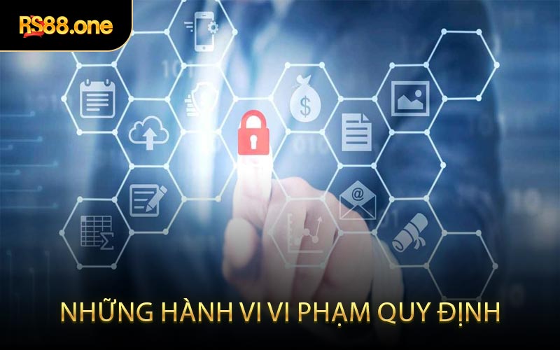 Những hành vi vi phạm quy định