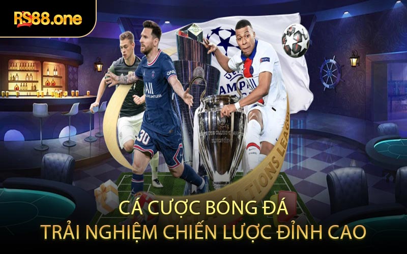 Cá Cược Bóng Đá Trải Nghiệm Chiến Lược Đỉnh Cao