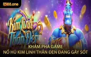 Khám Phá Game Nổ Hũ Kim Linh Thần Đèn Đang Gây Sốt